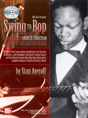 Swing to Bop: The Music of Charlie Christian (Book/2-CD Set)