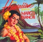 The Hawaiian Guitar of Marcel Bianchi, Studio Sessions 1942/1953