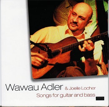 Wawau Adler -Songs for guitar and bass