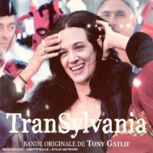 Transylvania [Soundtrack] Tony Gatlif