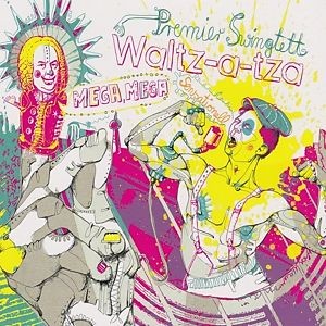 Premier Swingtett Waltz-a-tza
